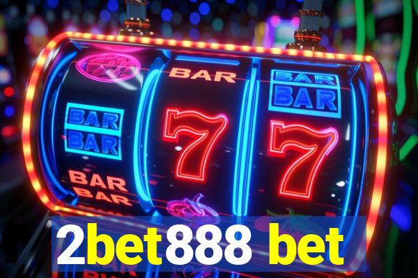 2bet888 bet